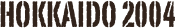 hokkaido 2004